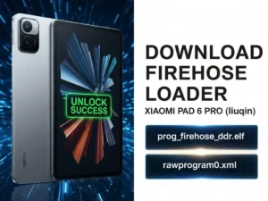 Xiaomi Pad 6 Pro Liuqin Firehose Loader Official No Auth Download